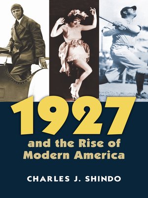 cover image of 1927 and the Rise of Modern America